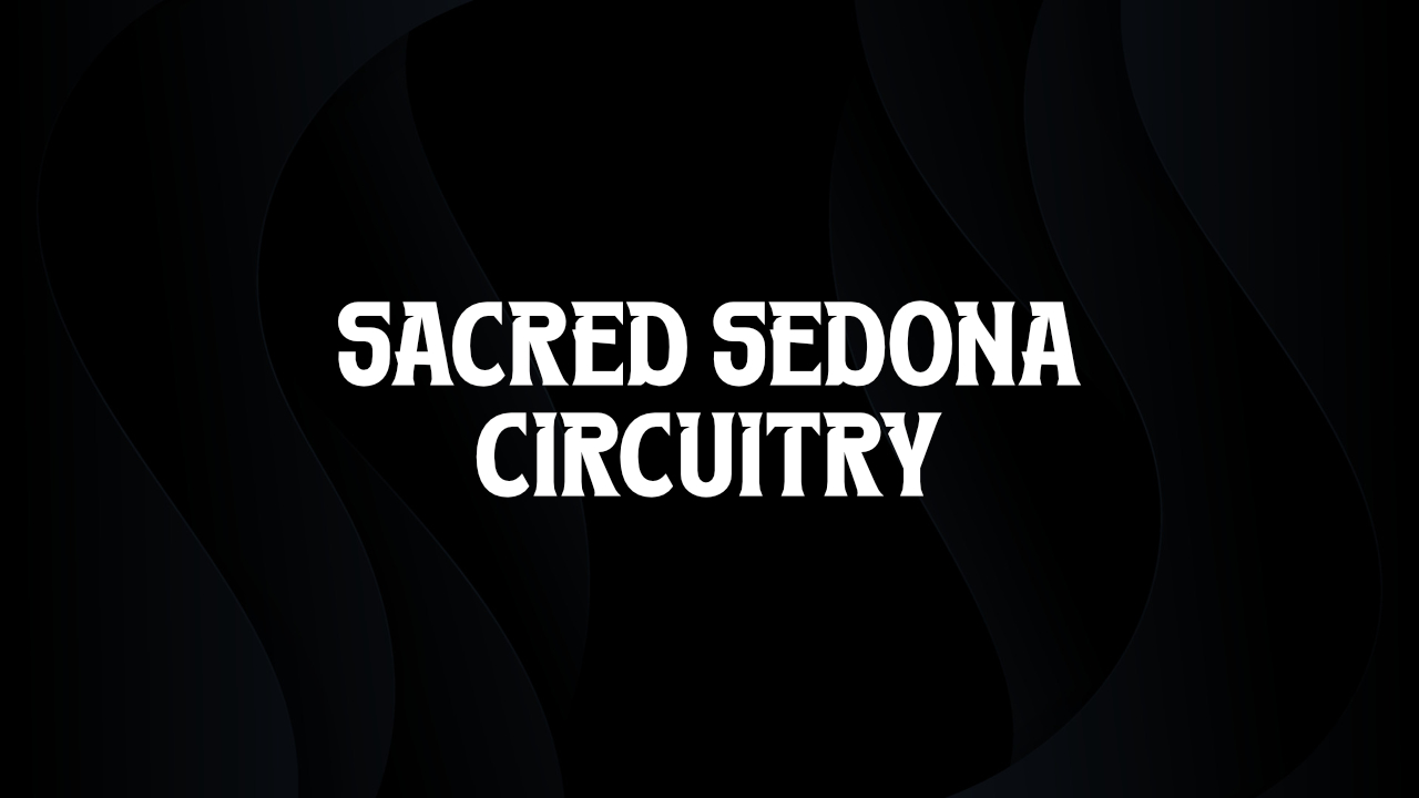 Sacred Sedona Circuitry