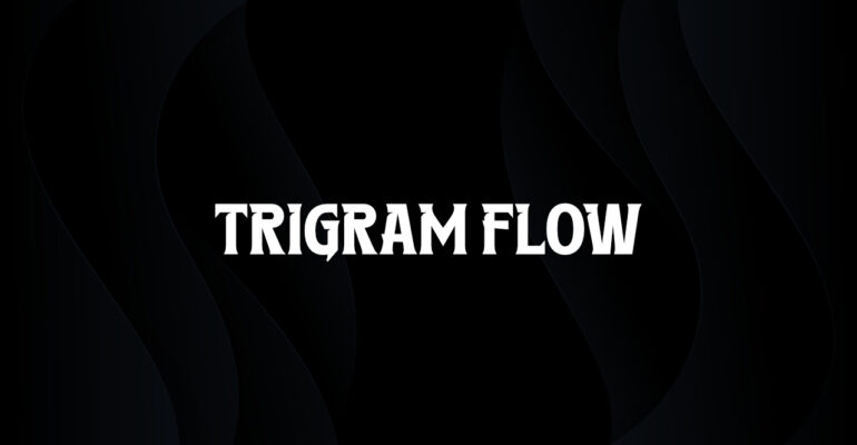 Trigram Flow